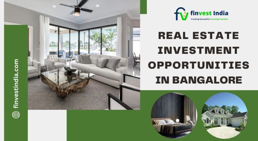 Real Estate Investment Opportunities in Bangalore
