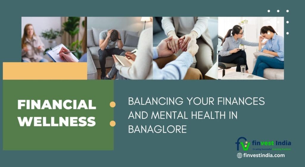 balancing financial wellness and mental health for efficient remote working in Bangalore
