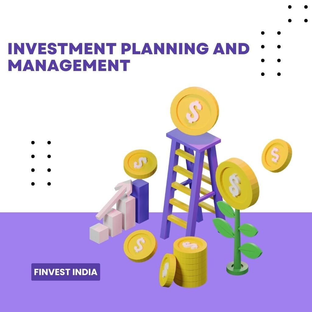 Investment Planning and Management - Finvest India