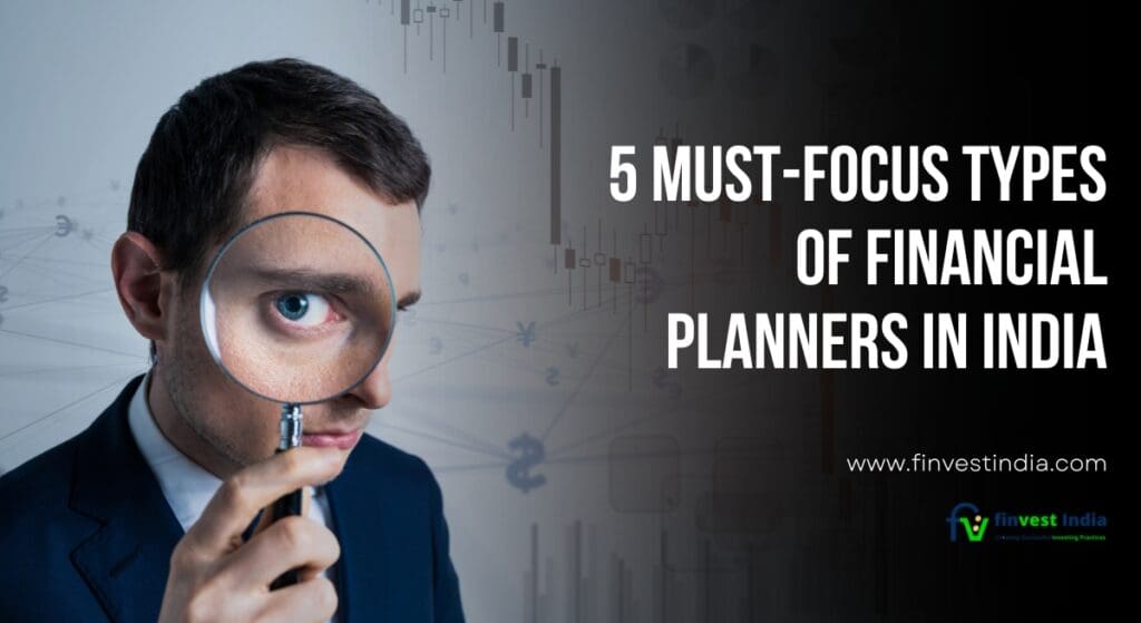 Types Of financial planners- Finvest India
