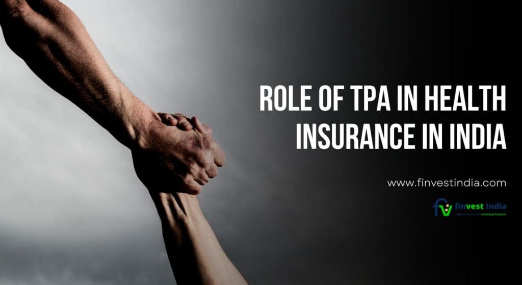 Role of TPA in Health Insurance in India - Finvest India