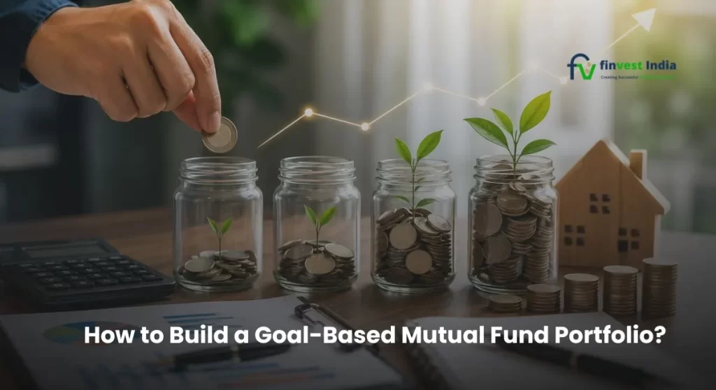 Goal based mutual fund portfolio planning strategy in India showing SIP investments, financial growth, wealth creation- FINVEST INDIA